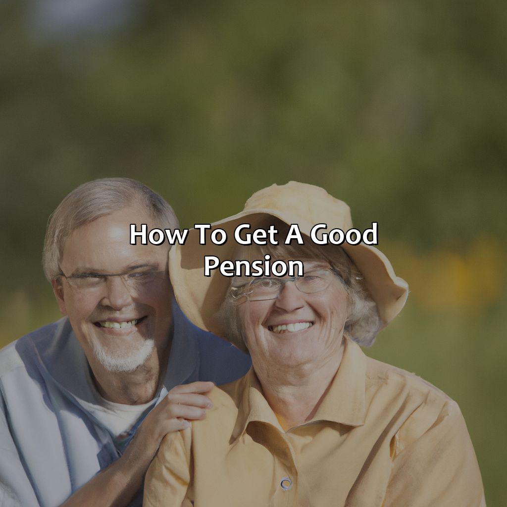 How to Get a Good Pension?-what is a good pension?, 