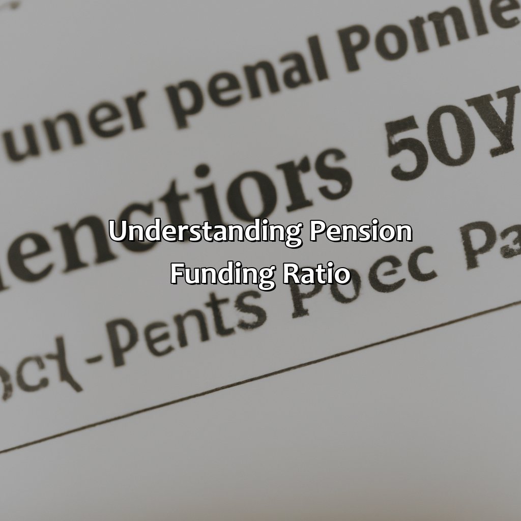 Understanding Pension Funding Ratio-what is a good pension funding ratio?, 