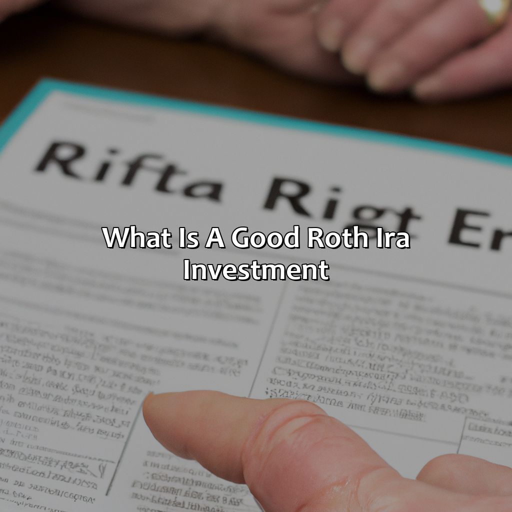 What Is A Good Roth Ira Investment?