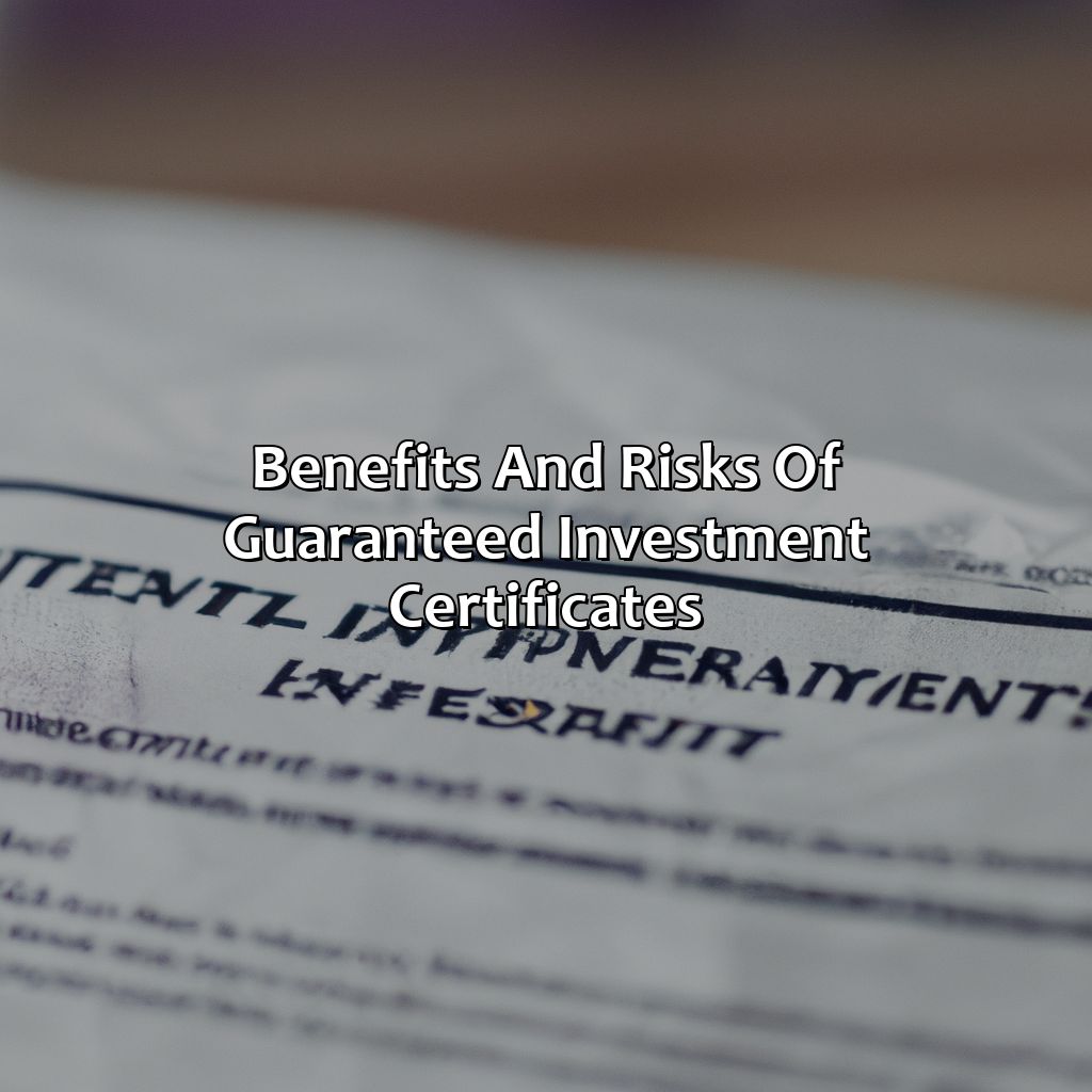 Benefits and Risks of Guaranteed Investment Certificates-what is a guaranteed investment certificate?, 