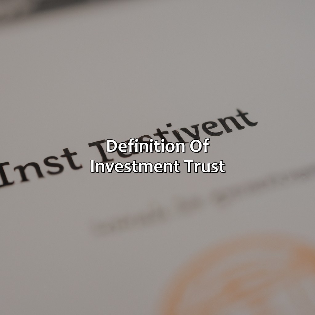 Definition of Investment Trust-what is a investment trust?, 