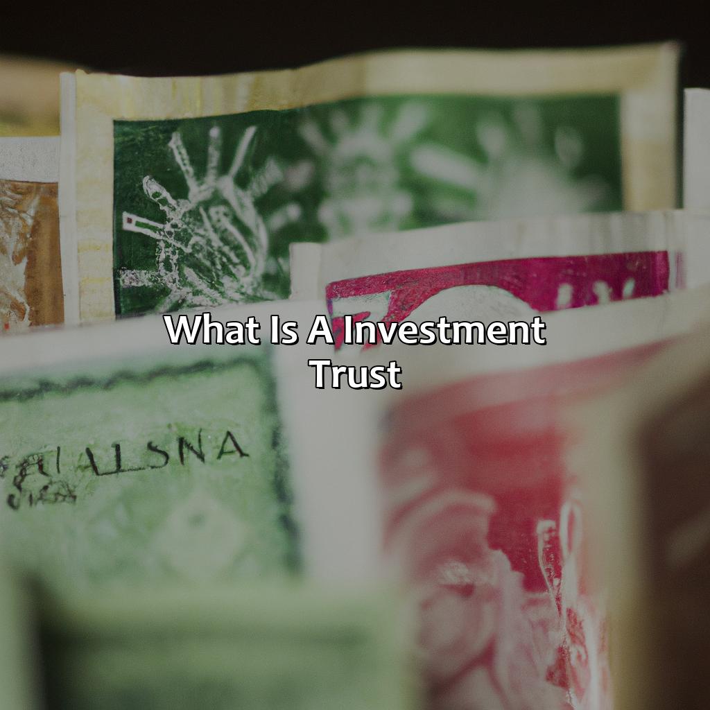 What Is A Investment Trust?