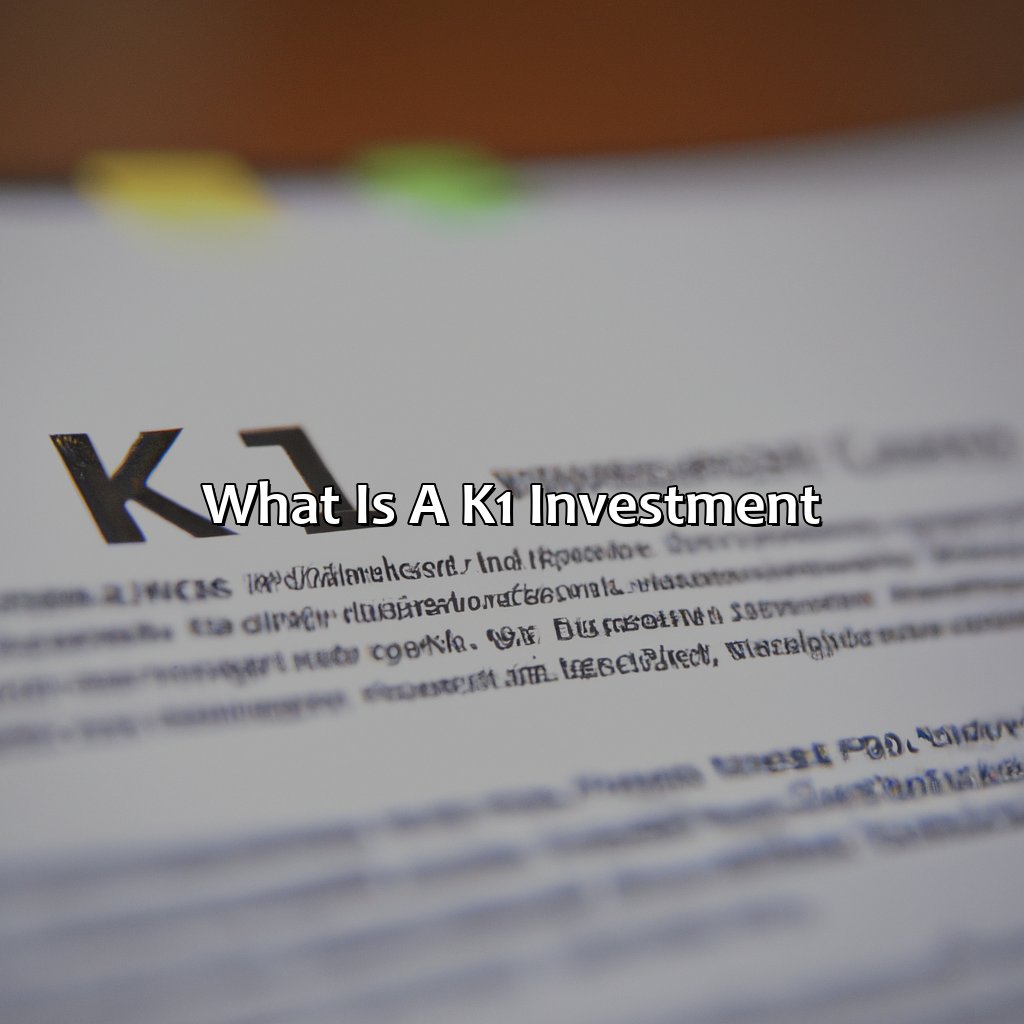 What Is A K1 Investment?