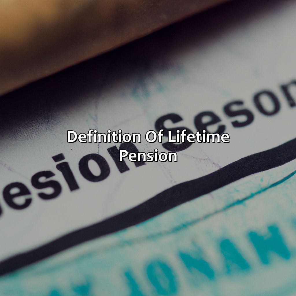 Definition of Lifetime Pension-what is a lifetime pension?, 