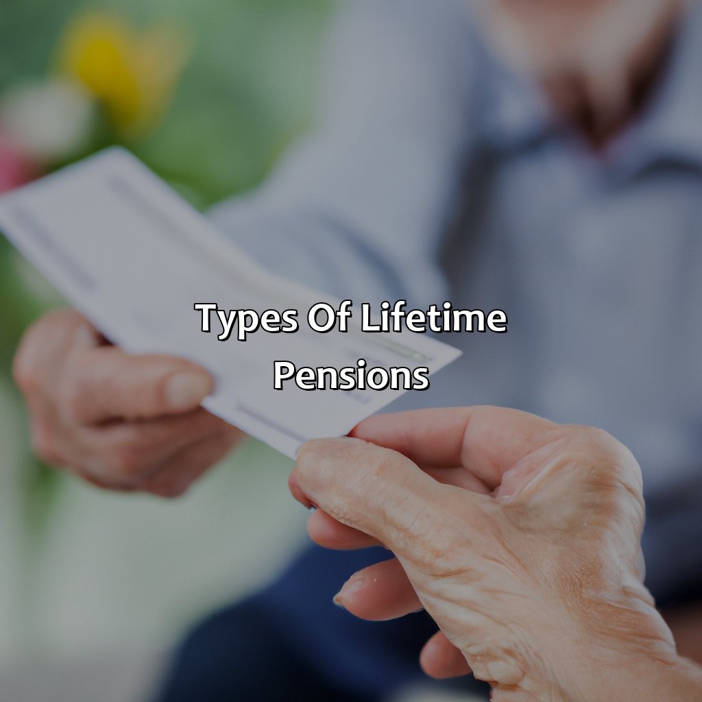 Types of Lifetime Pensions-what is a lifetime pension?, 