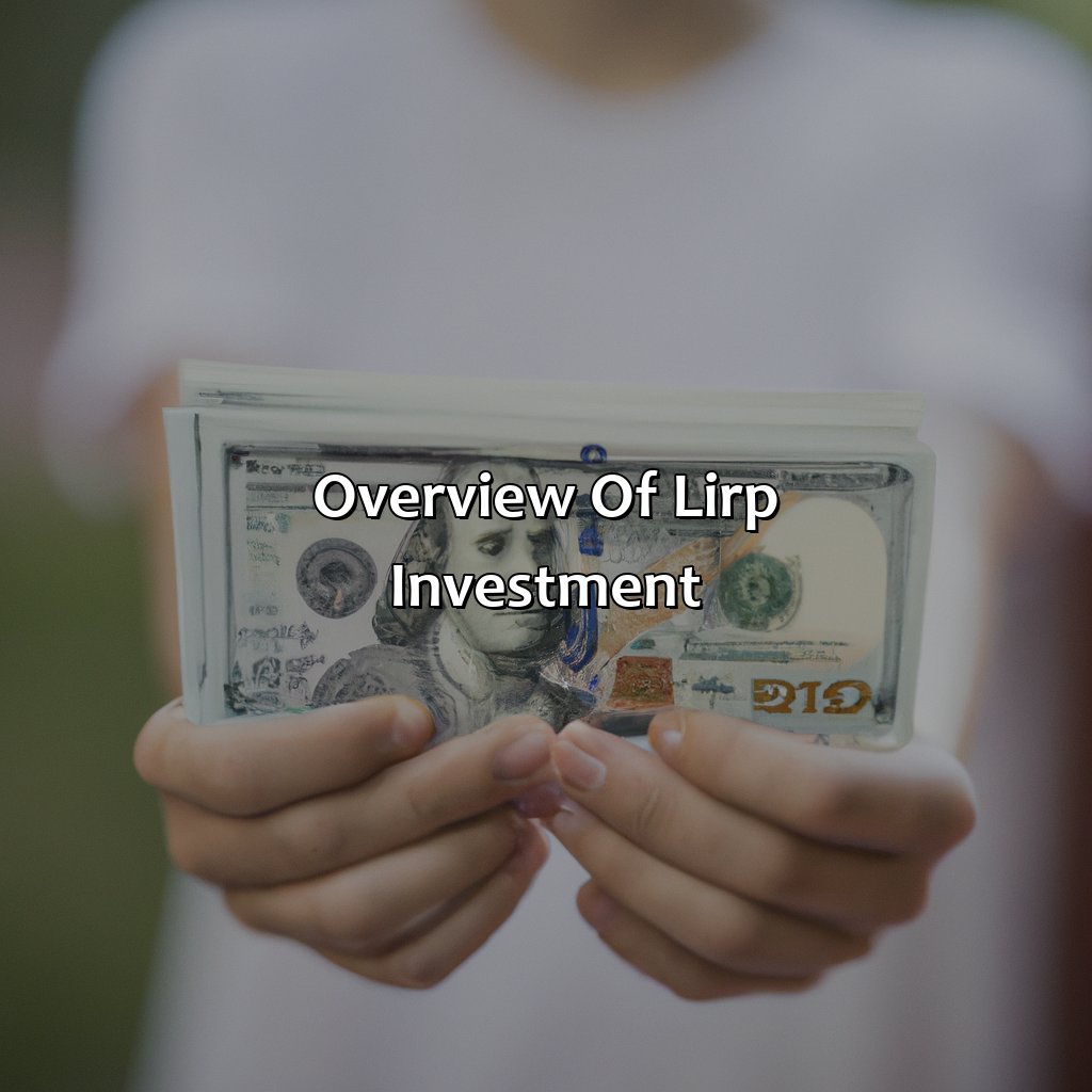 Overview of LIRP Investment-what is a lirp investment?, 