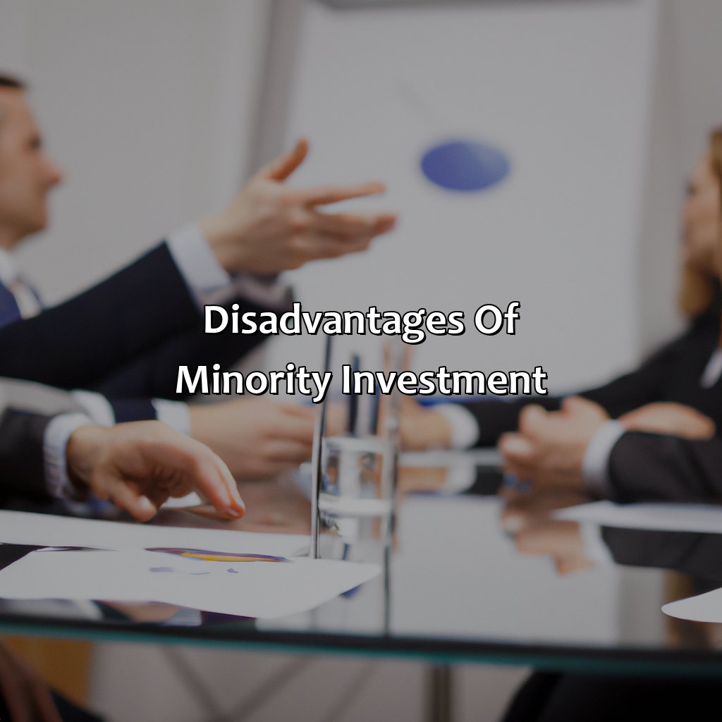 Disadvantages of Minority Investment-what is a minority investment?, 