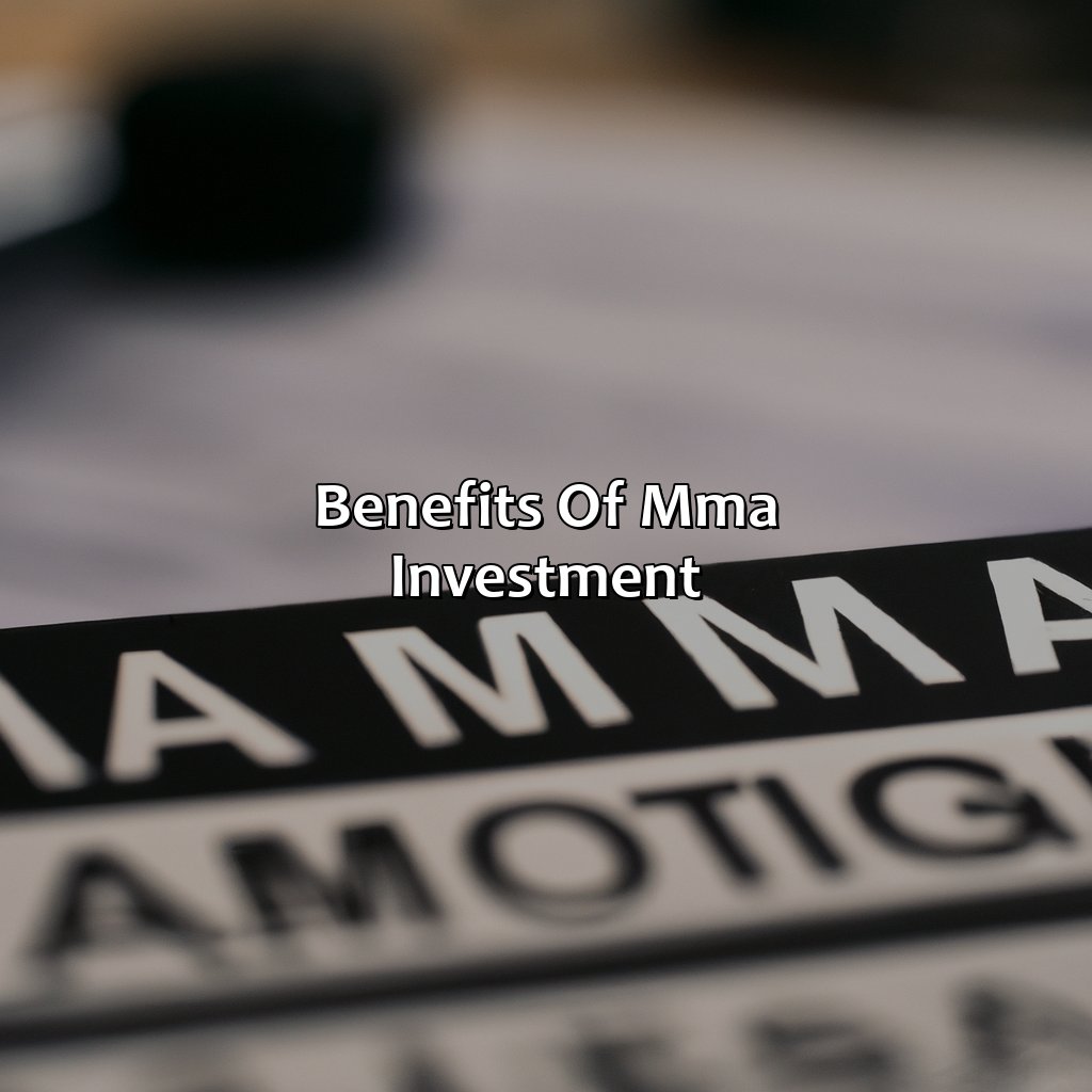 Benefits of MMA Investment-what is a mma investment?, 