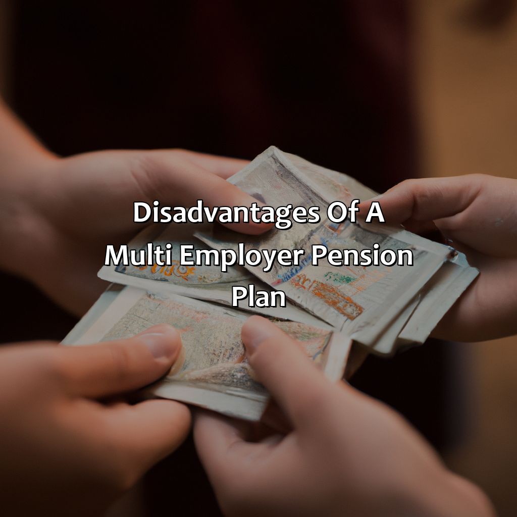 Disadvantages of a multi employer pension plan-what is a multi employer pension plan?, 