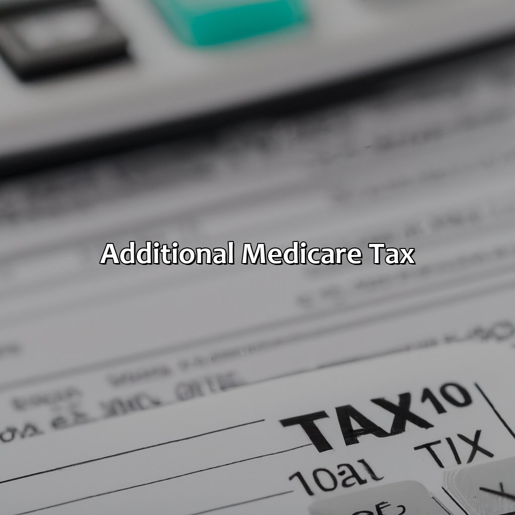 Additional Medicare Tax-what is a net investment income tax?, 