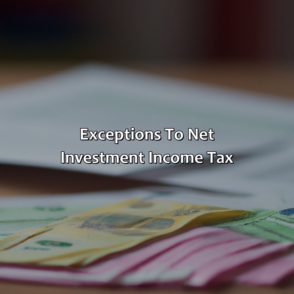 Exceptions to Net Investment Income Tax-what is a net investment income tax?, 