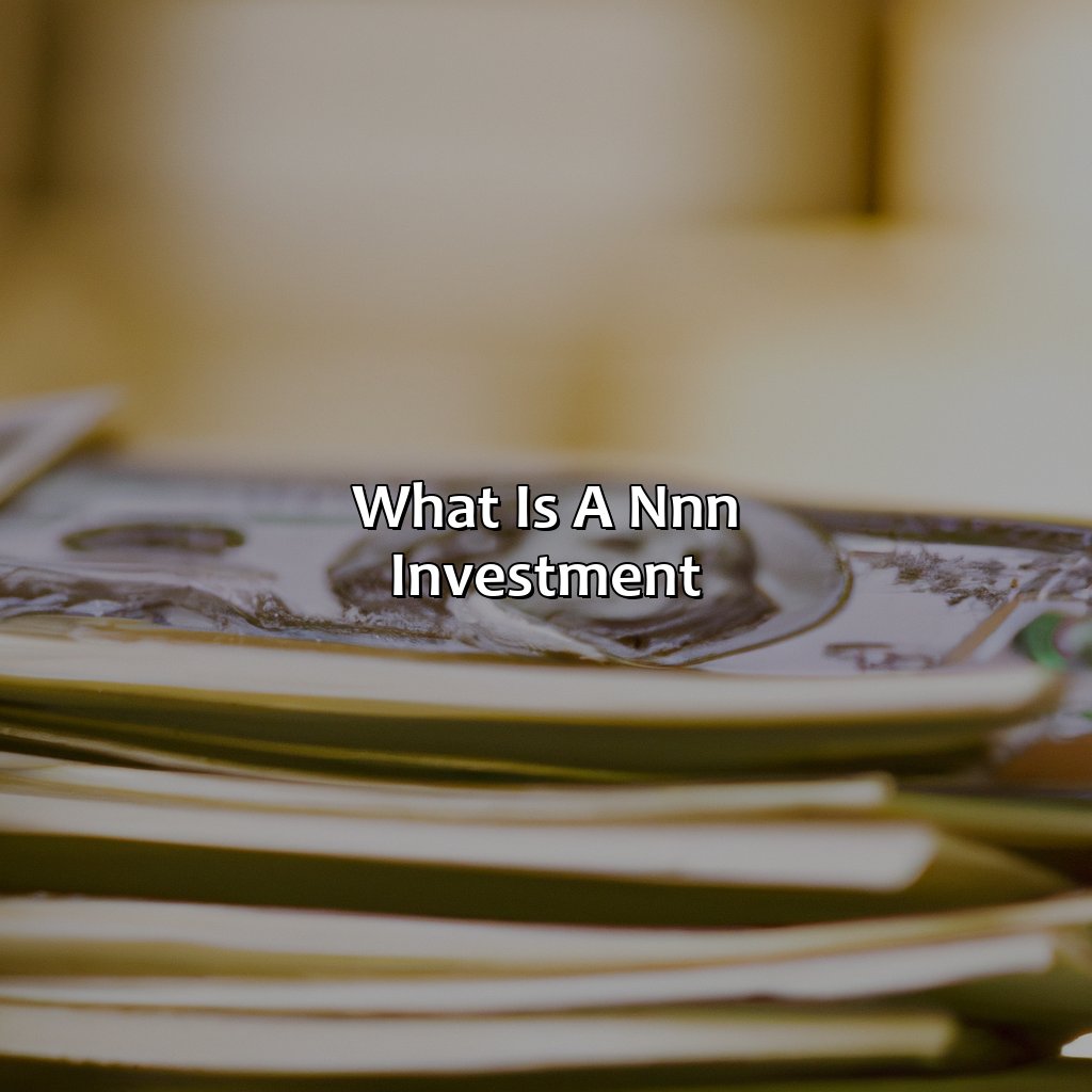 What Is A Nnn Investment?