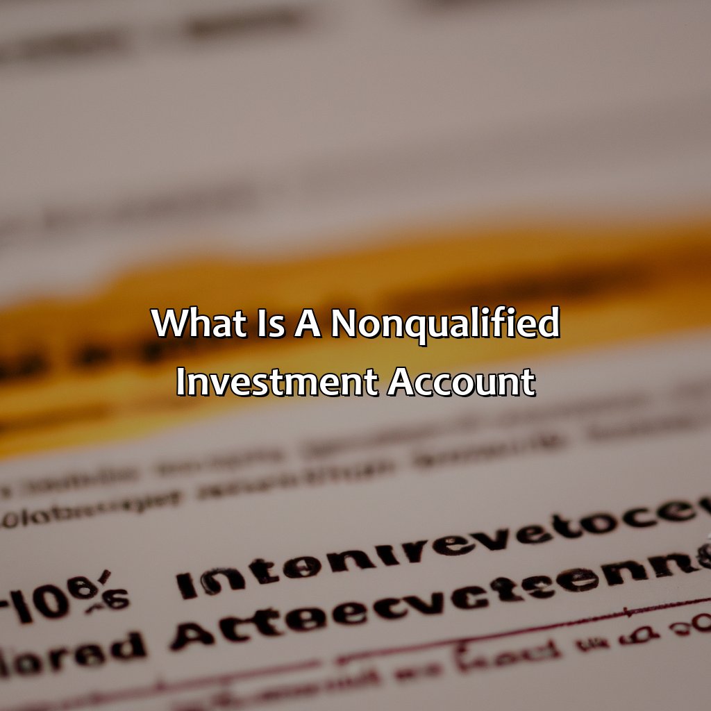 What Is A Non-Qualified Investment Account?