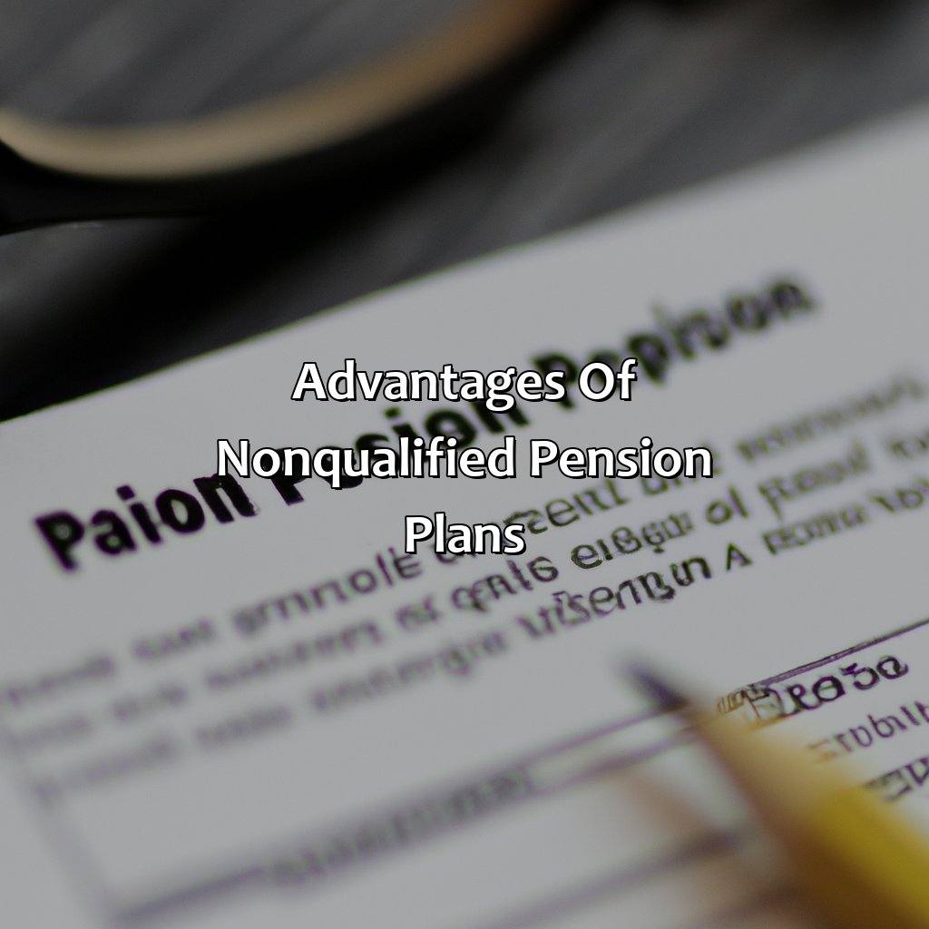 Advantages of Non-Qualified Pension Plans-what is a non qualified pension plan?, 