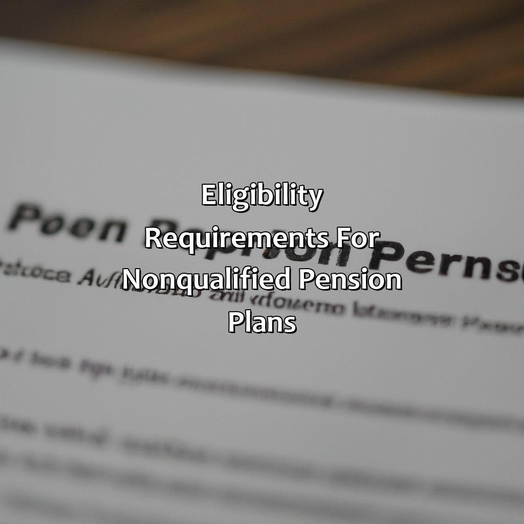 Eligibility requirements for nonqualified pension plans-what is a nonqualified pension plan?, 