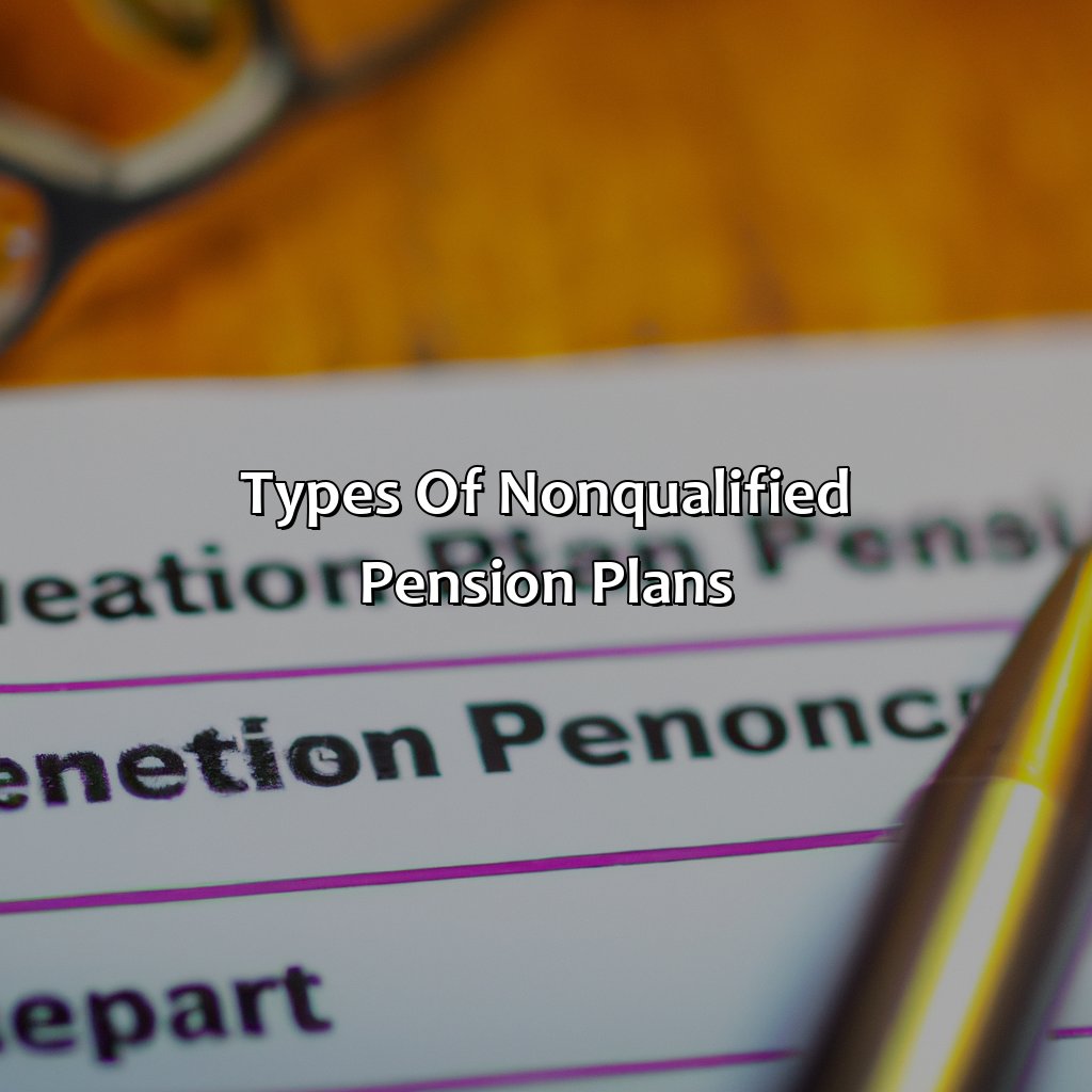 Types of nonqualified pension plans-what is a nonqualified pension plan?, 