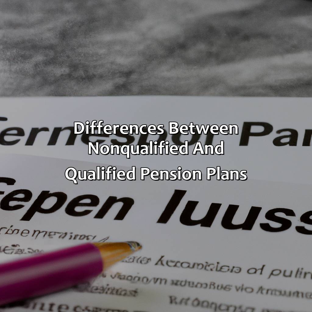 Differences between nonqualified and qualified pension plans-what is a nonqualified pension plan?, 