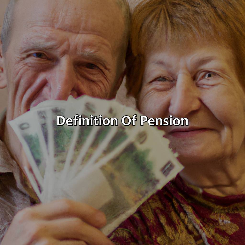 Definition of Pension-what is a pension?, 