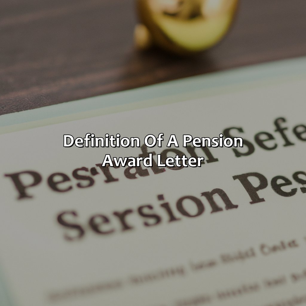 Definition of a Pension Award Letter-what is a pension award letter?, 