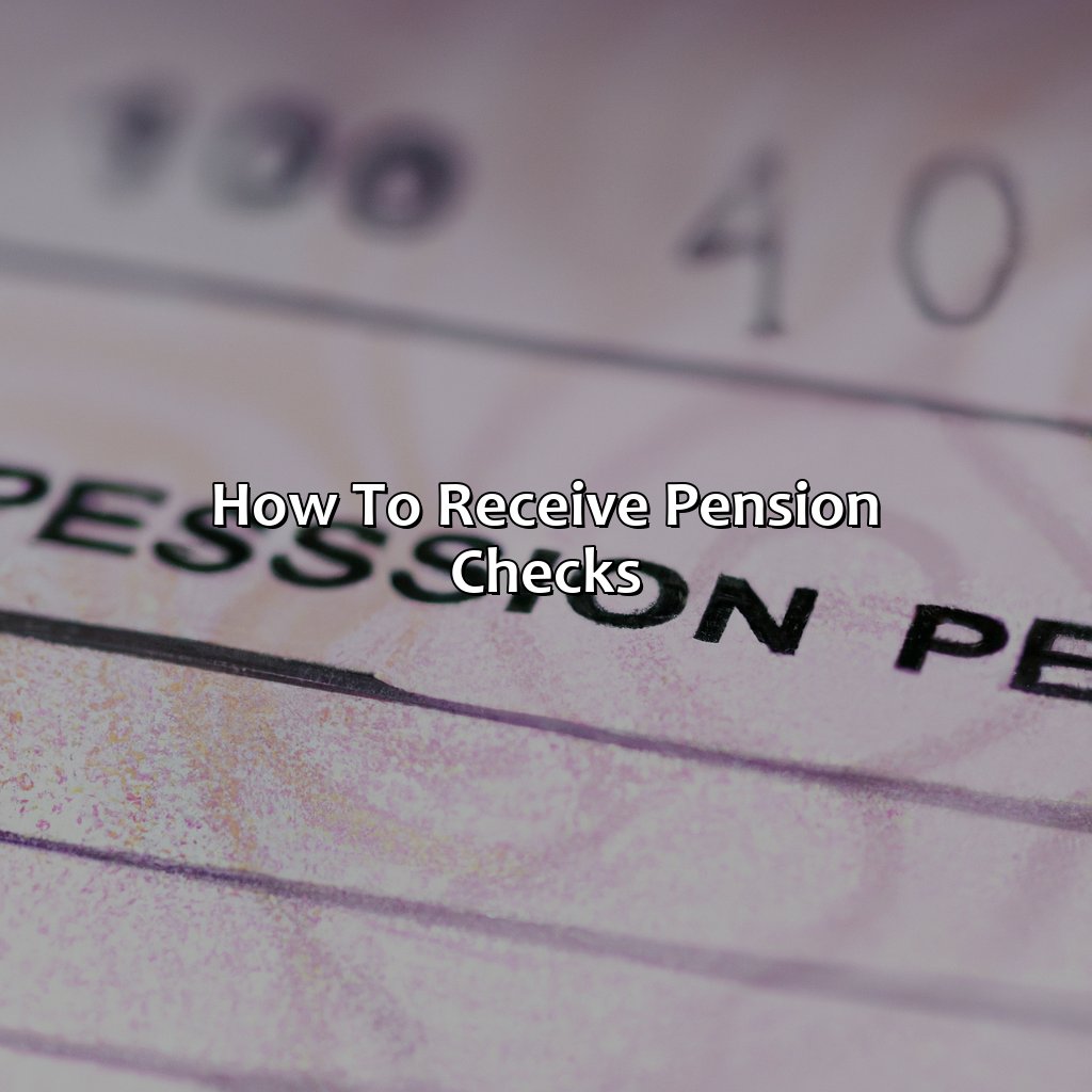 How to Receive Pension Checks-what is a pension check?, 