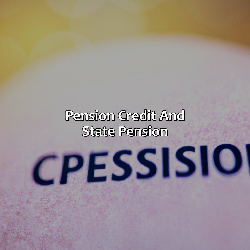 Pension Credit and State Pension-what is a pension credit?, 