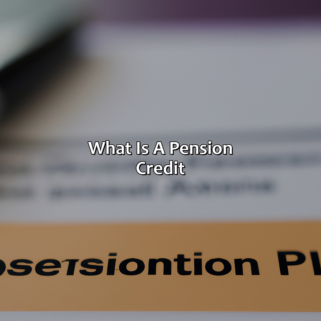 What Is A Pension Credit?