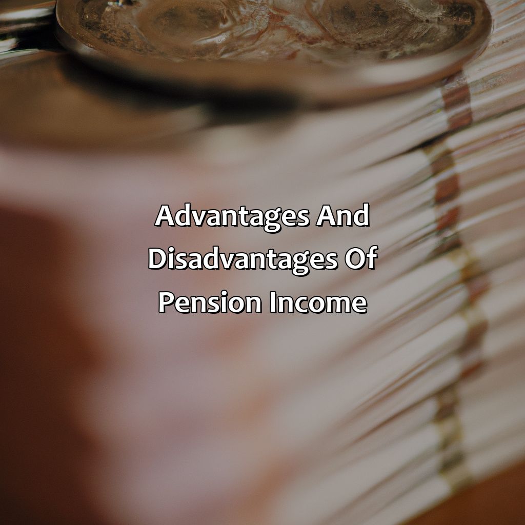 Advantages and Disadvantages of Pension Income-what is a pension income?, 