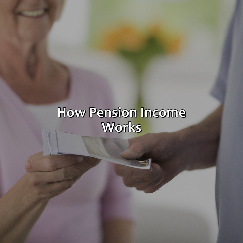 How Pension Income Works-what is a pension income?, 