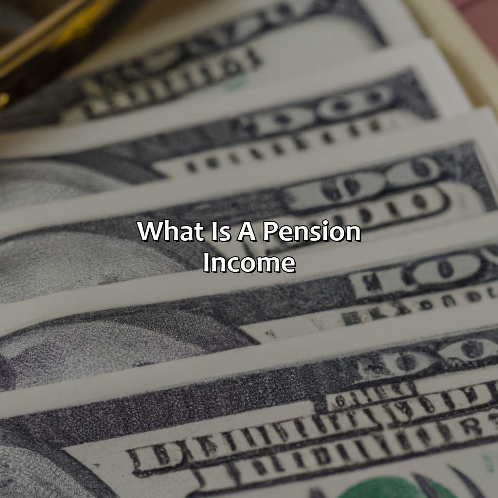 What Is A Pension Income?