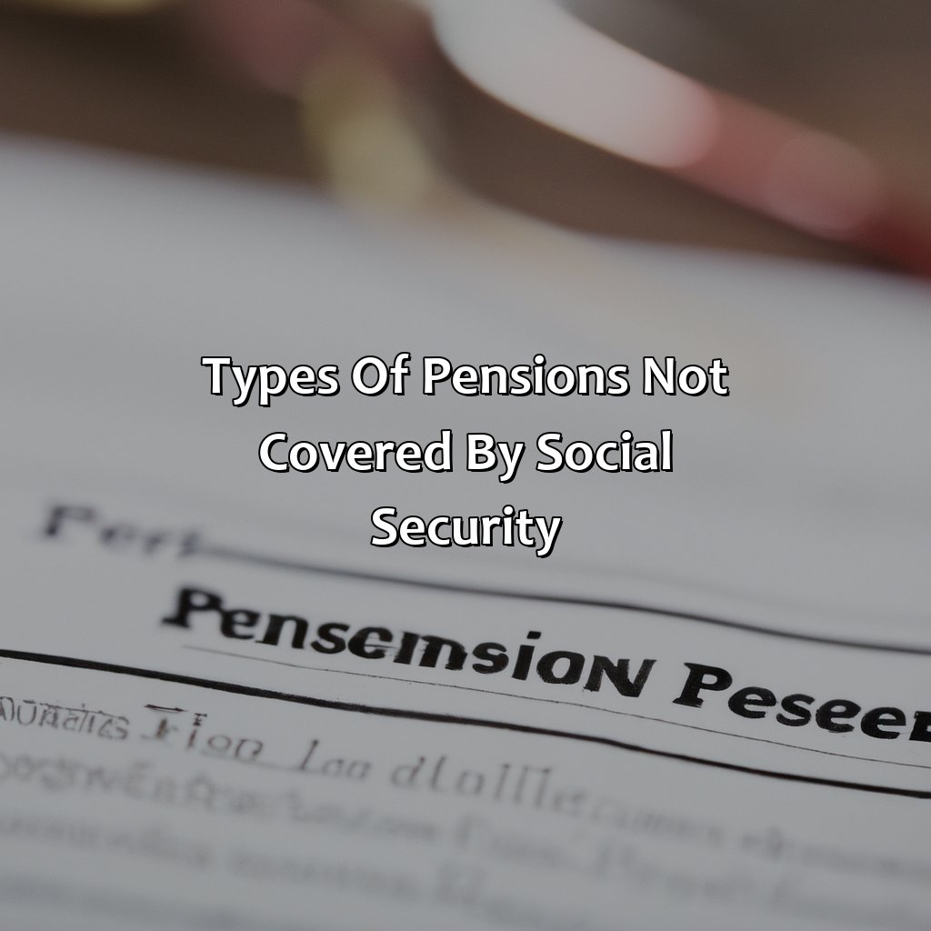 What Is A Pension Not Covered By Social Security? - Retire Gen Z