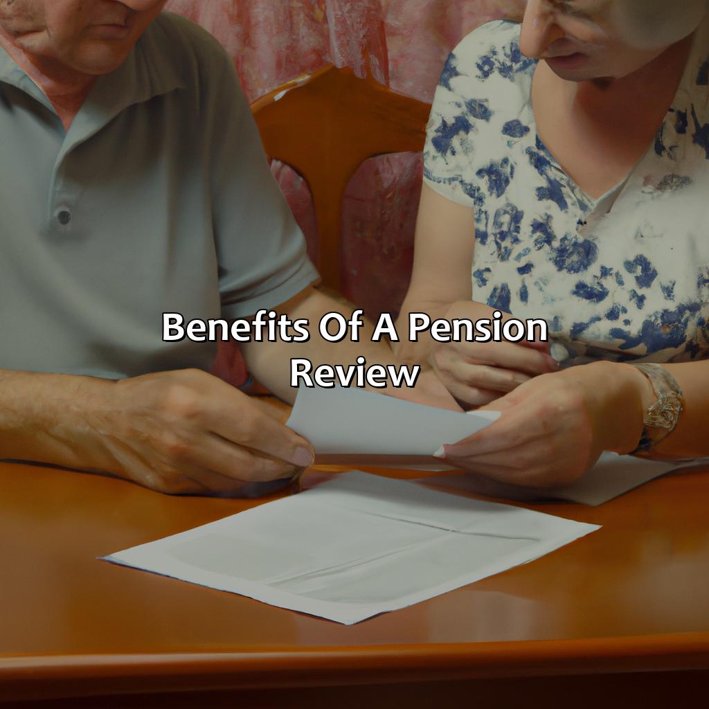 Benefits of a Pension Review-what is a pension review?, 