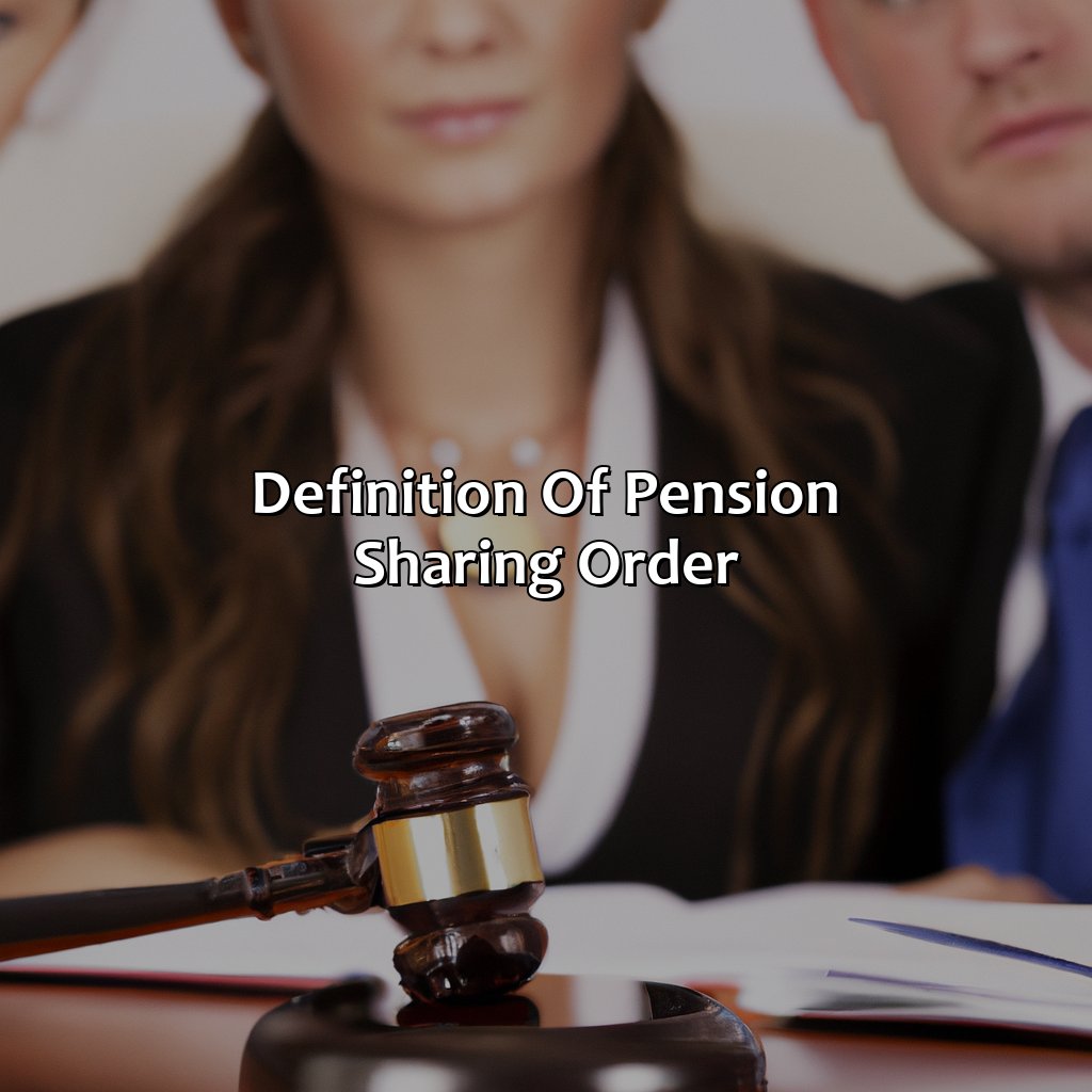 Definition of Pension Sharing Order-what is a pension sharing order?, 