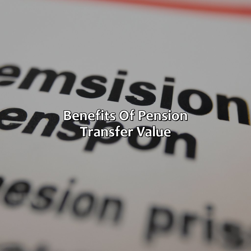 Benefits of Pension Transfer Value-what is a pension transfer value?, 