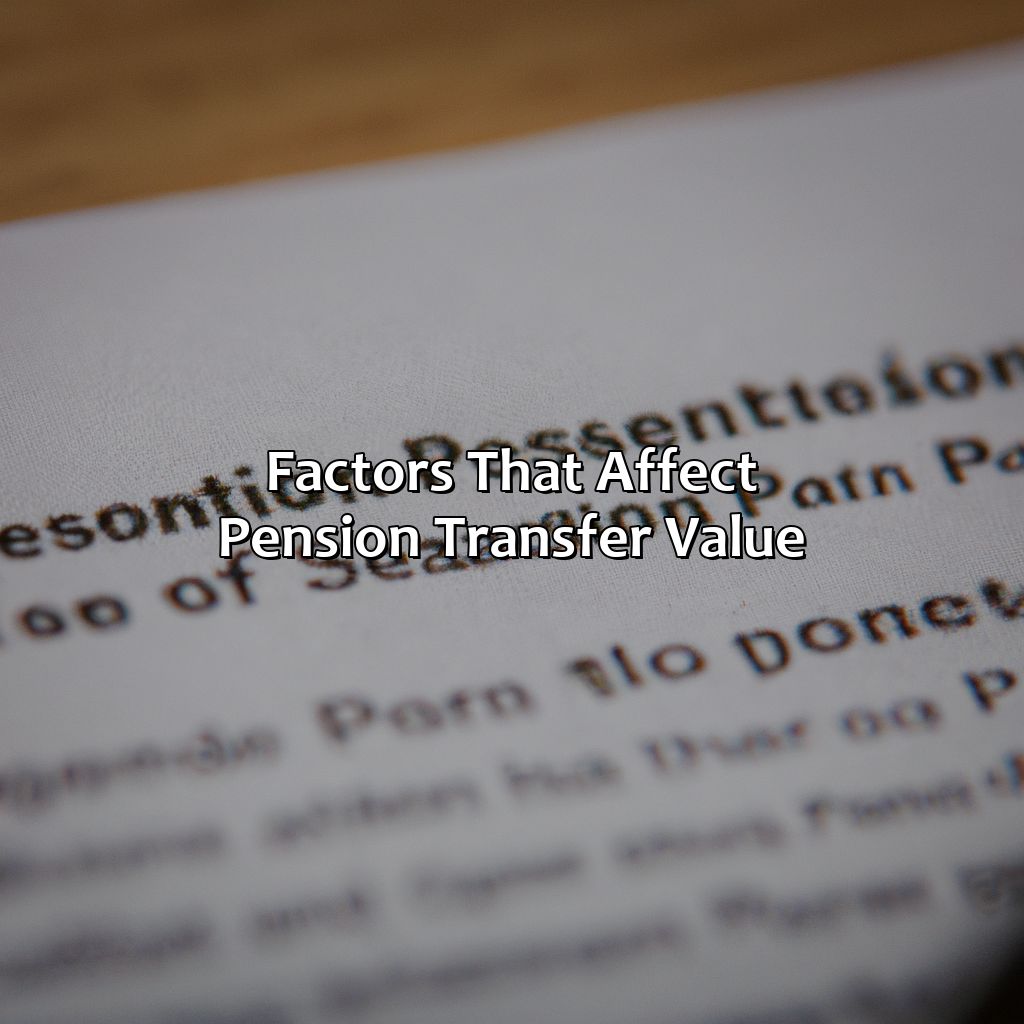 Factors that Affect Pension Transfer Value-what is a pension transfer value?, 