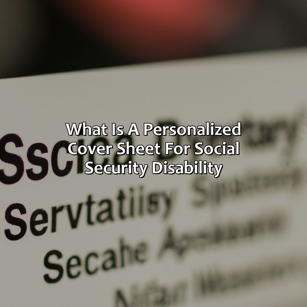 What Is A Personalized Cover Sheet For Social Security Disability?