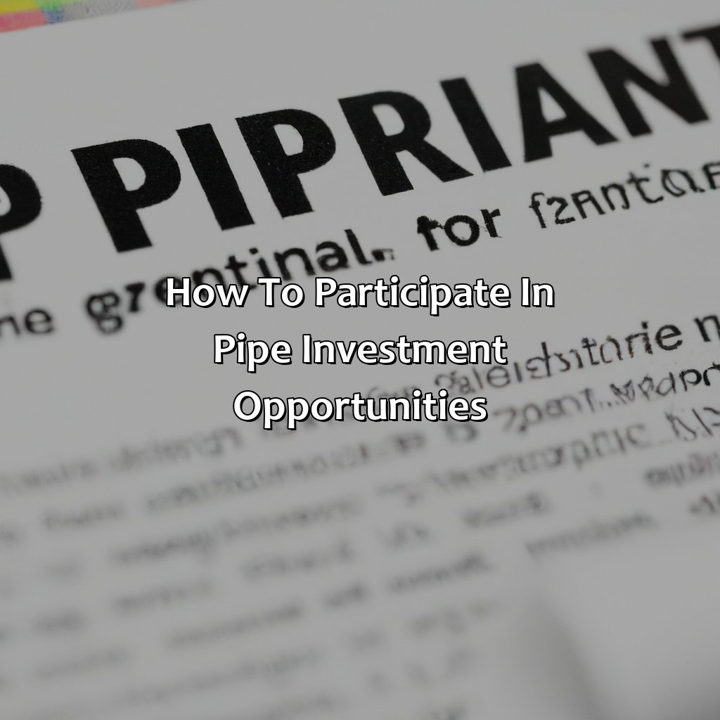 How to Participate in Pipe Investment Opportunities-what is a pipe investment?, 