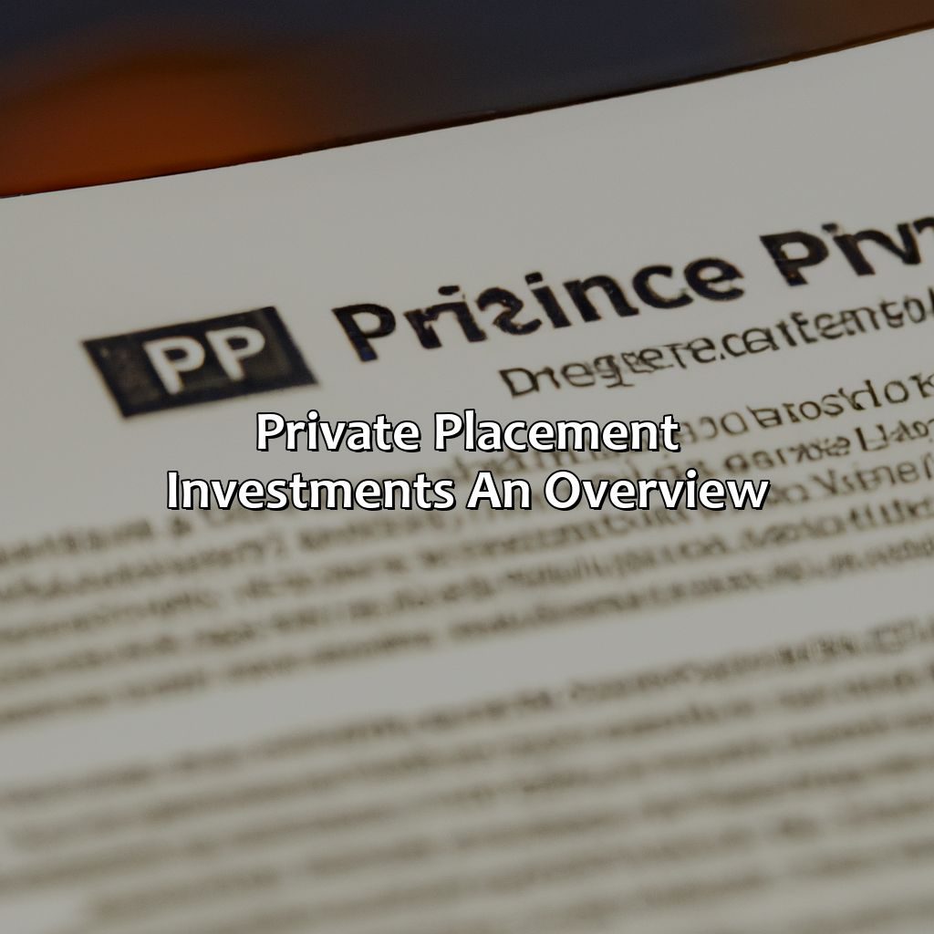 Private Placement Investments: An Overview-what is a private placement investment?, 