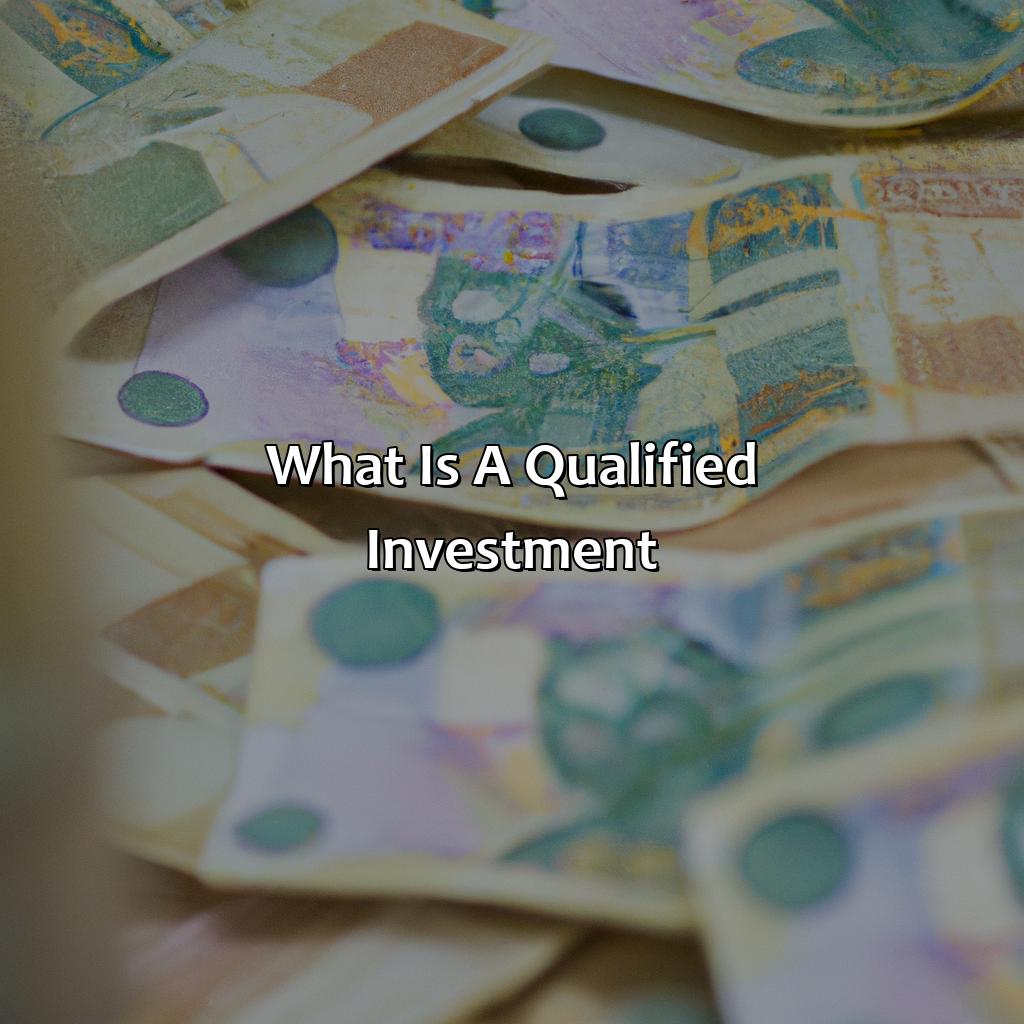 What Is A Qualified Investment?