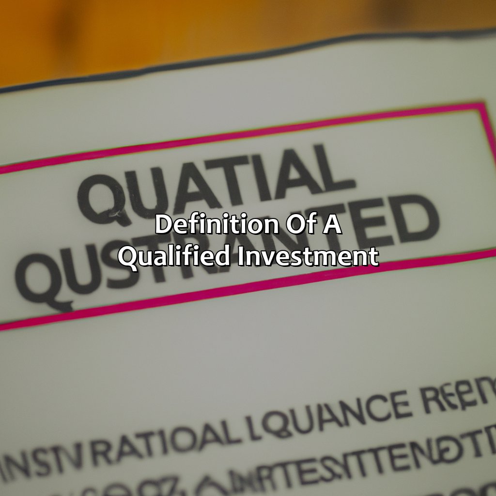 Definition of a Qualified Investment-what is a qualified investment?, 