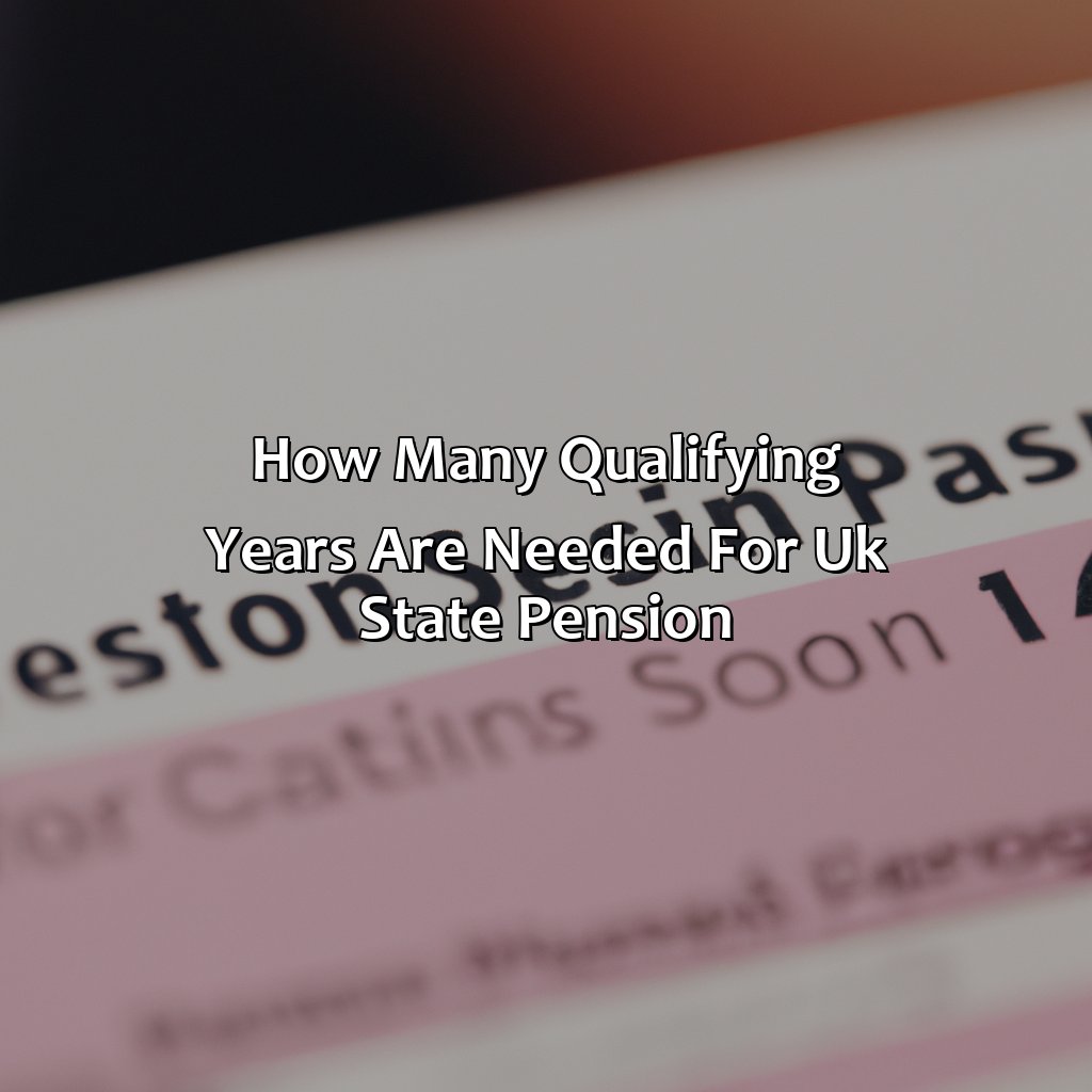 How Many Qualifying Years are Needed for UK State Pension?-what is a qualifying year for uk state pension?, 