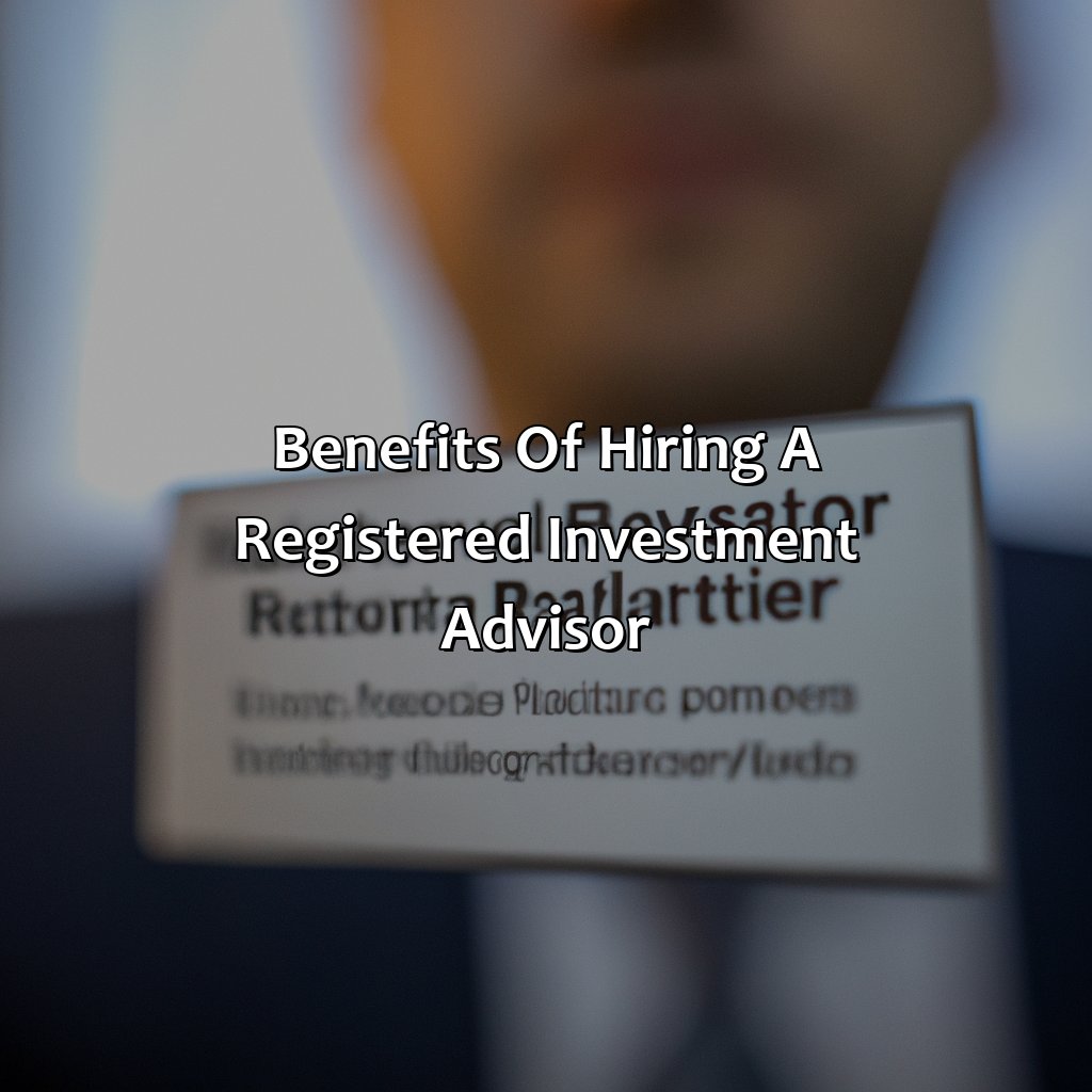 Benefits of Hiring a Registered Investment Advisor-what is a registered investment advisor?, 