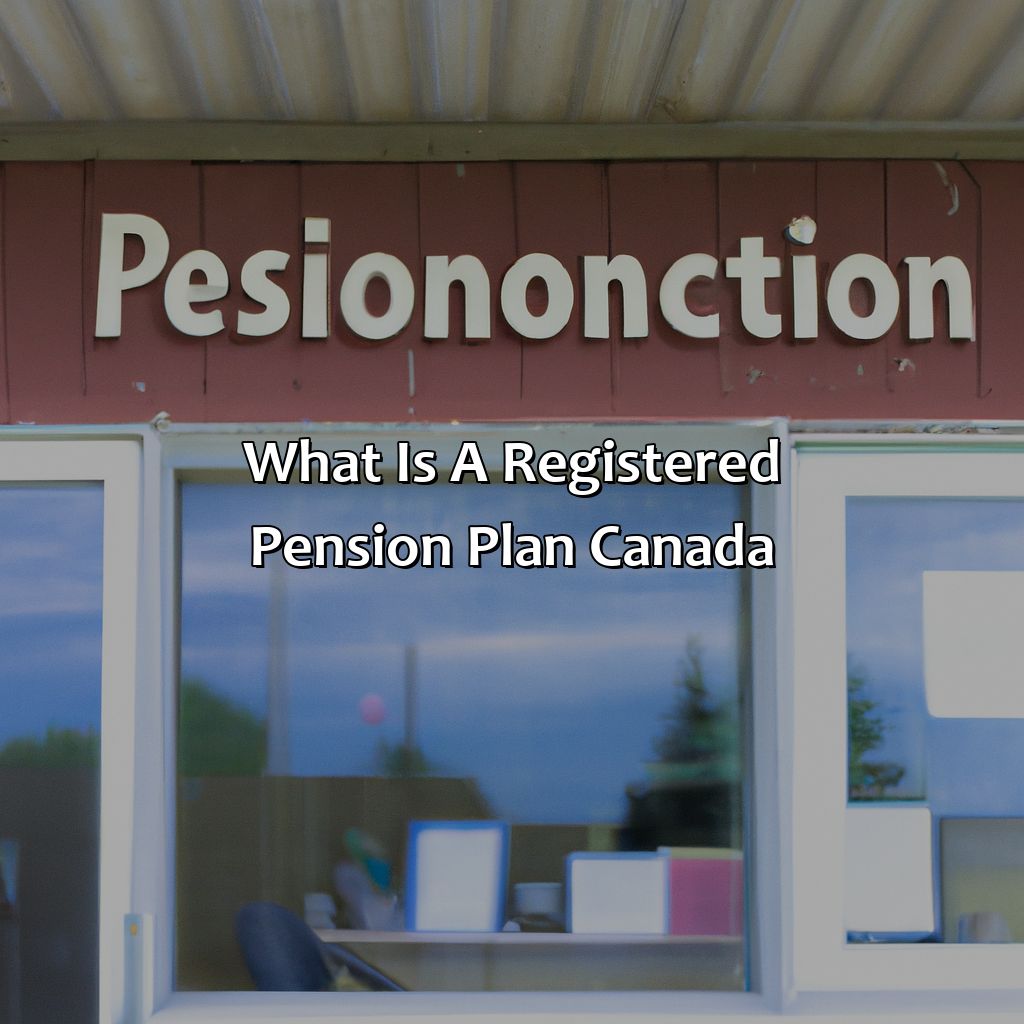 What Is A Registered Pension Plan Canada?