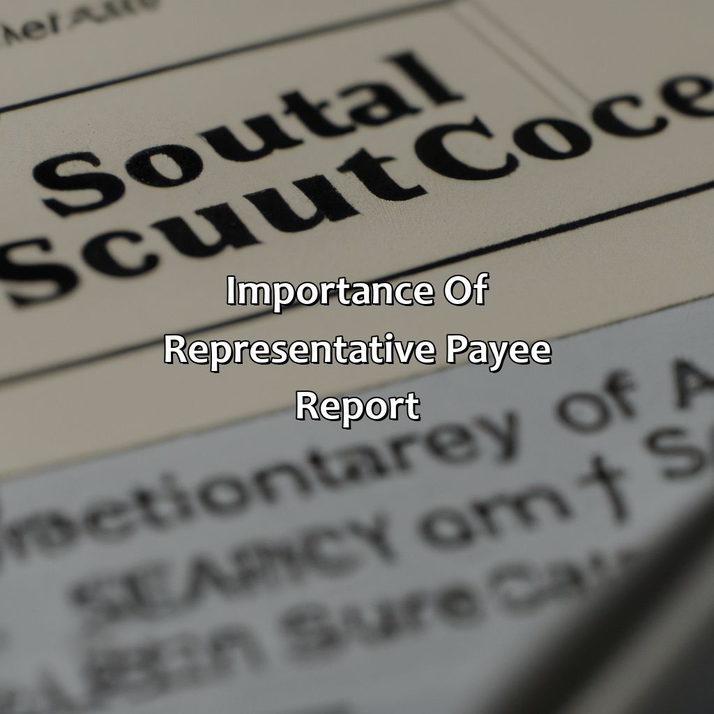 Importance of Representative Payee Report-what is a representative payee report for social security?, 