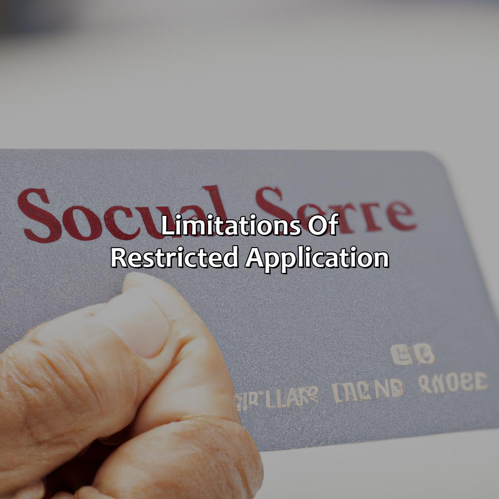 Limitations of Restricted Application-what is a restricted application for social security?, 