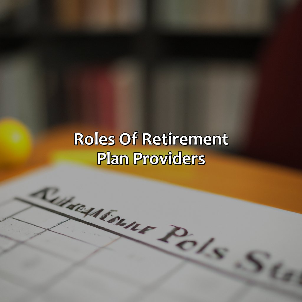 Roles of Retirement Plan Providers-what is a retirement plan sponsor?, 