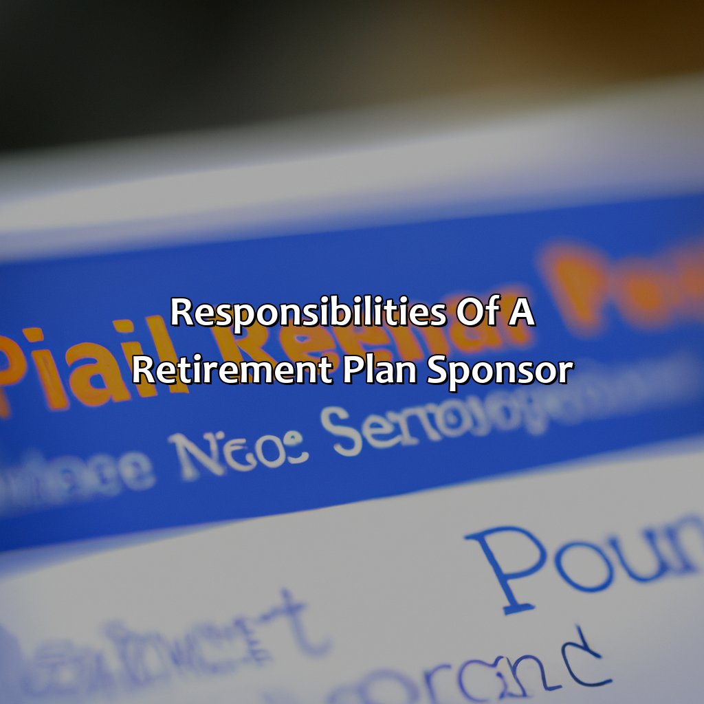 Responsibilities of a Retirement Plan Sponsor-what is a retirement plan sponsor?, 