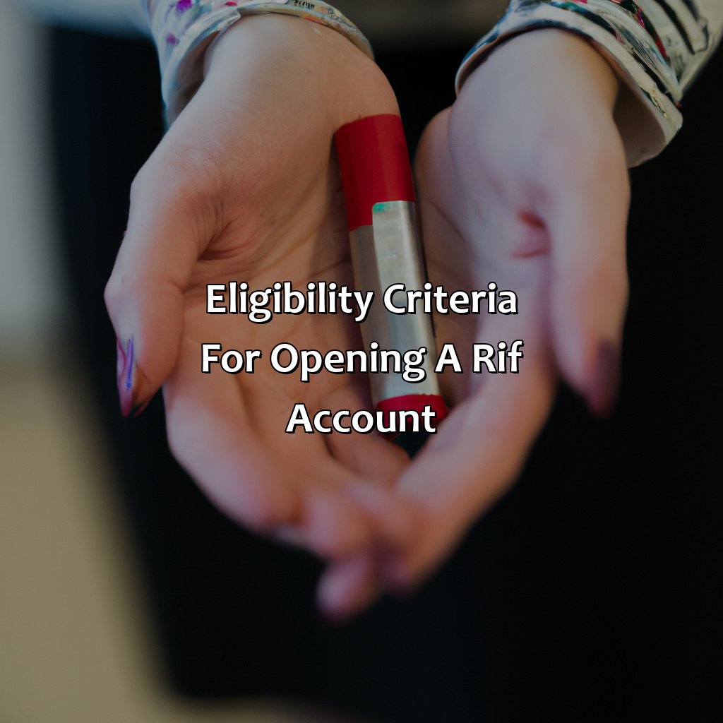 Eligibility criteria for opening a RIF account-what is a rif investment?, 