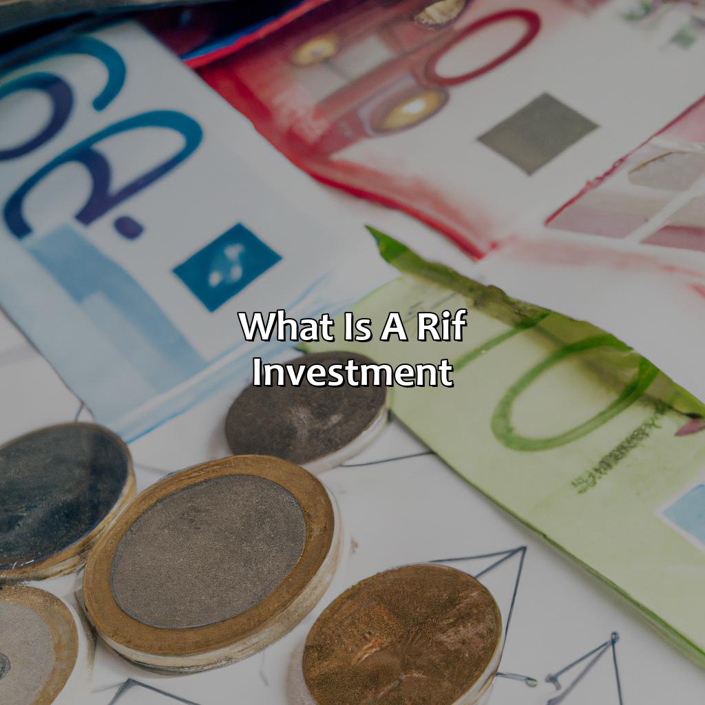 What Is A Rif Investment?