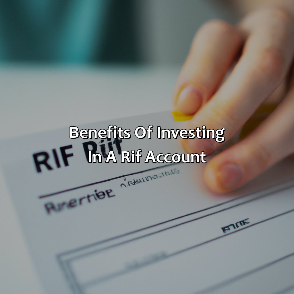 Benefits of investing in a RIF account-what is a rif investment?, 