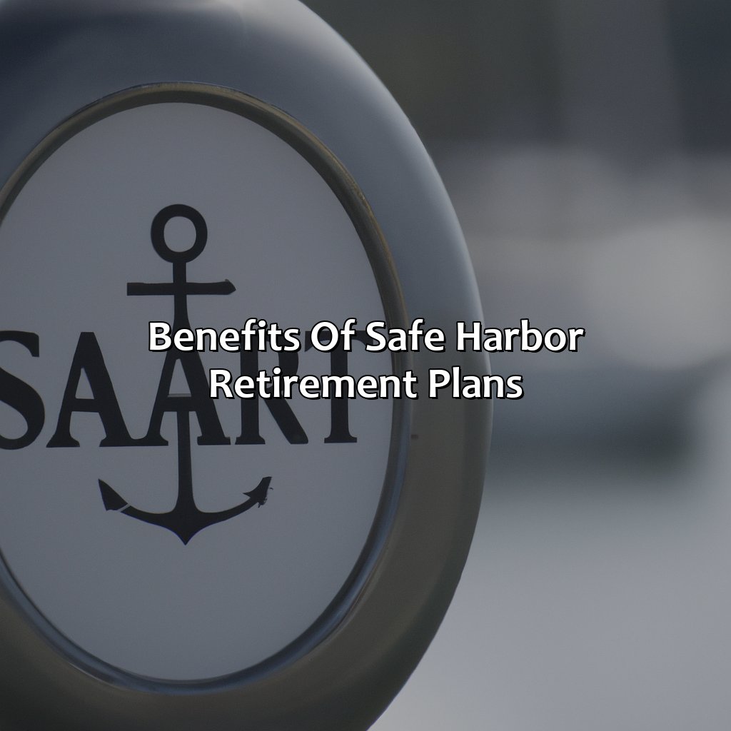 Benefits of Safe Harbor Retirement Plans-what is a safe harbor retirement plan?, 